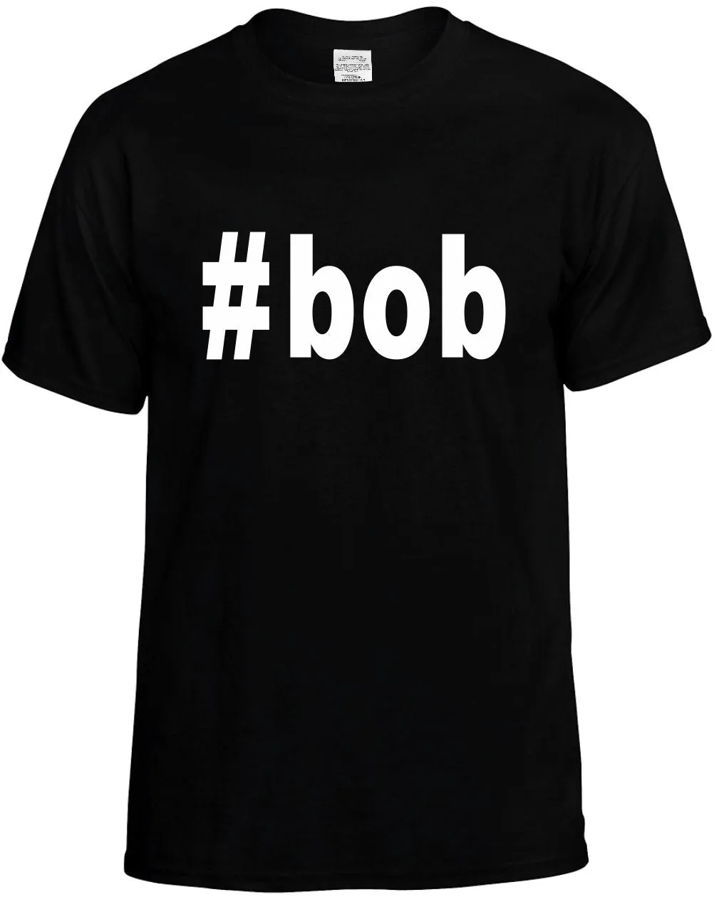 #Bob Hashtag Unisex T-Shirt Novelty Graphic Tee Shirt