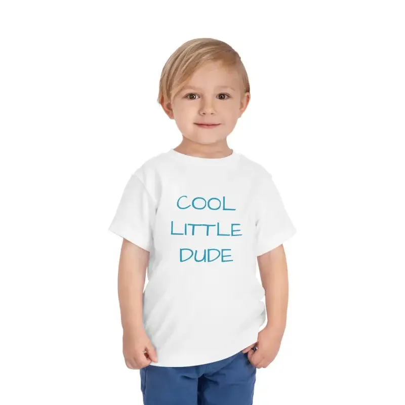 Cool Little Dude Toddler Short Sleeve Tee