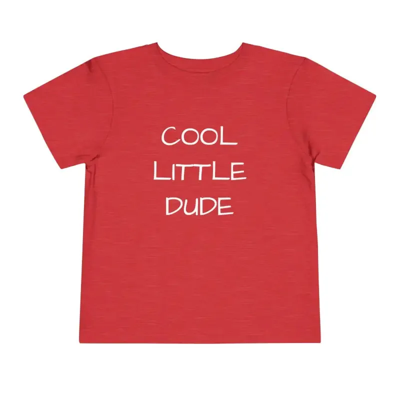 Cool Little Dude Toddler Short Sleeve Tee