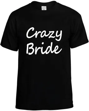 Crazy Bride Family Unisex T-Shirt Novelty Graphic Tee Shirt