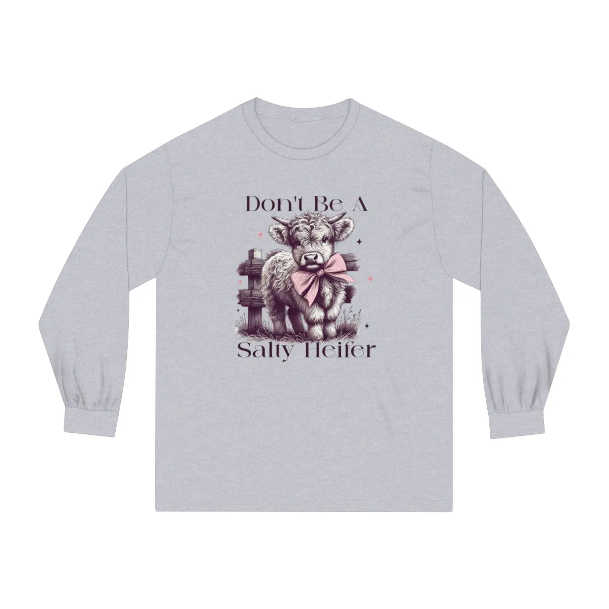 Don’t Be a Salty Heifer Long or Short Sleeve Tee