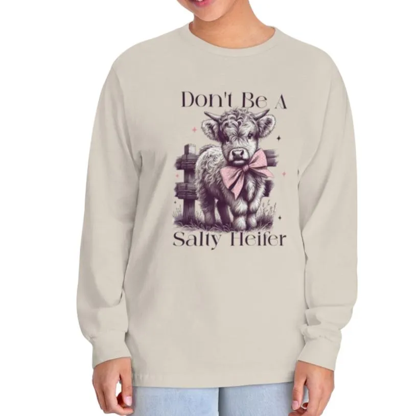 Don’t Be a Salty Heifer Long or Short Sleeve Tee