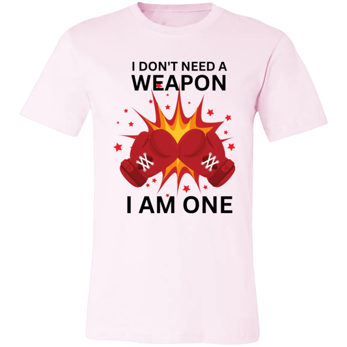 Don't Need A Weapon Unisex Jersey Short-Sleeve T-Shirt