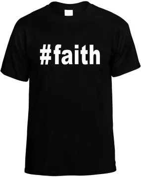 #Faith Hashtag Unisex T-Shirt Novelty Graphic Tee Shirt