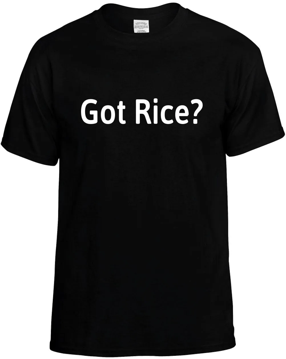 Got Rice? Unisex T-Shirt Novelty Graphic Tee Shirt