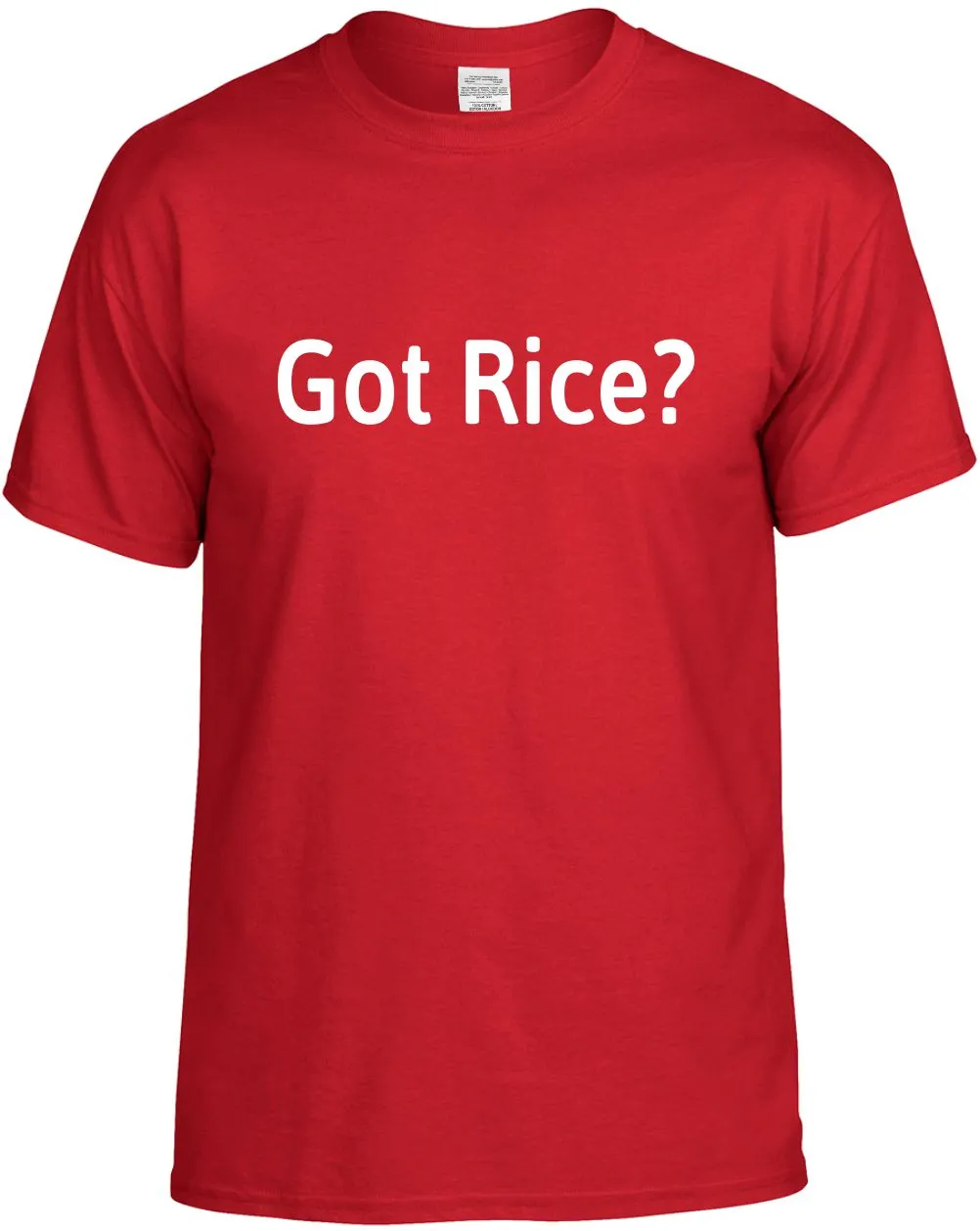 Got Rice? Unisex T-Shirt Novelty Graphic Tee Shirt