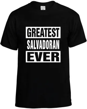 Greatest Salvadoran Ever Unisex T-Shirt Novelty Graphic Tee Shirt