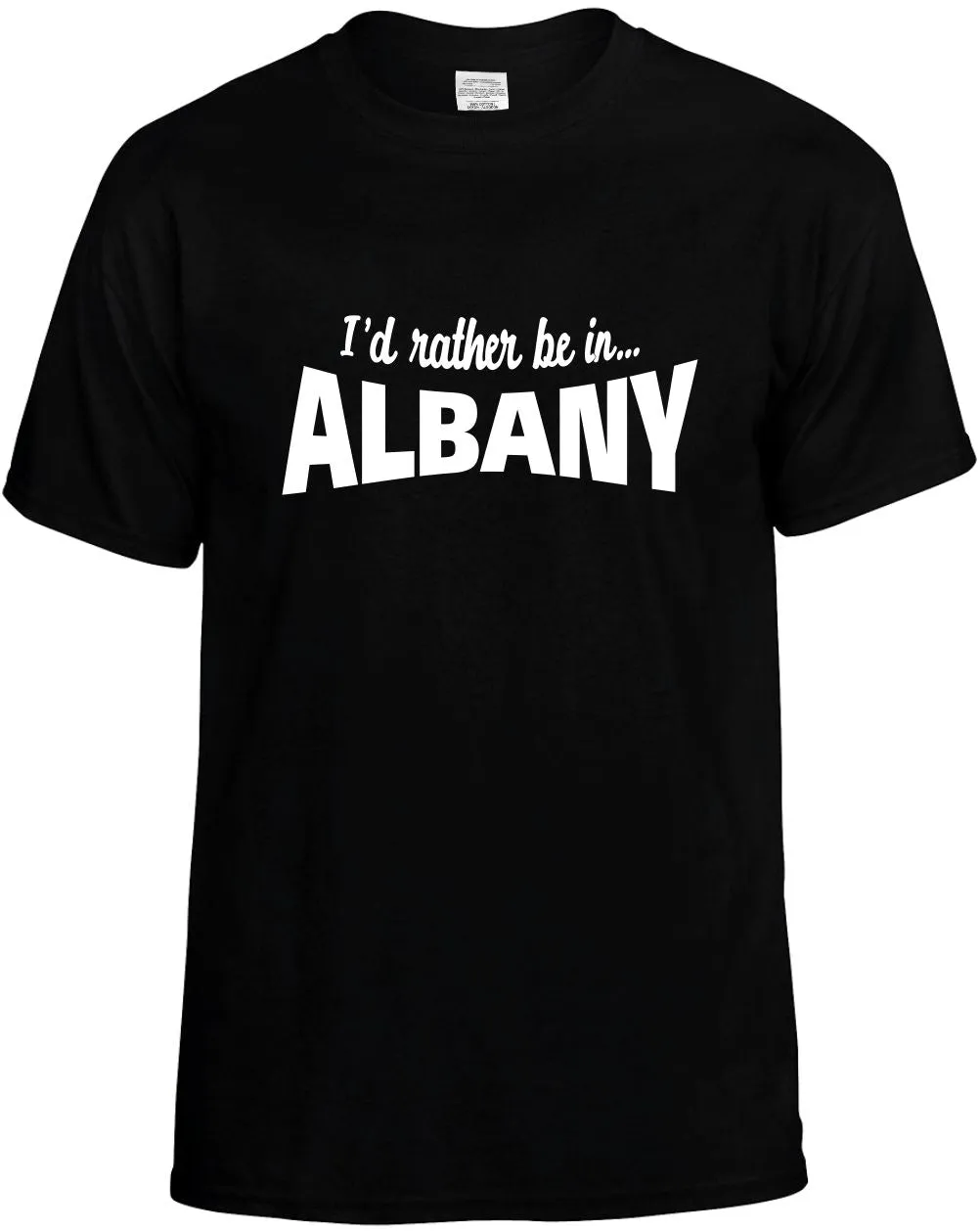 I'D Rather be in Albany Unisex T-Shirt Novelty Graphic Tee Shirt