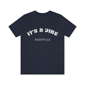 IT'S A VIBE Unisex Jersey Short Sleeve Tee