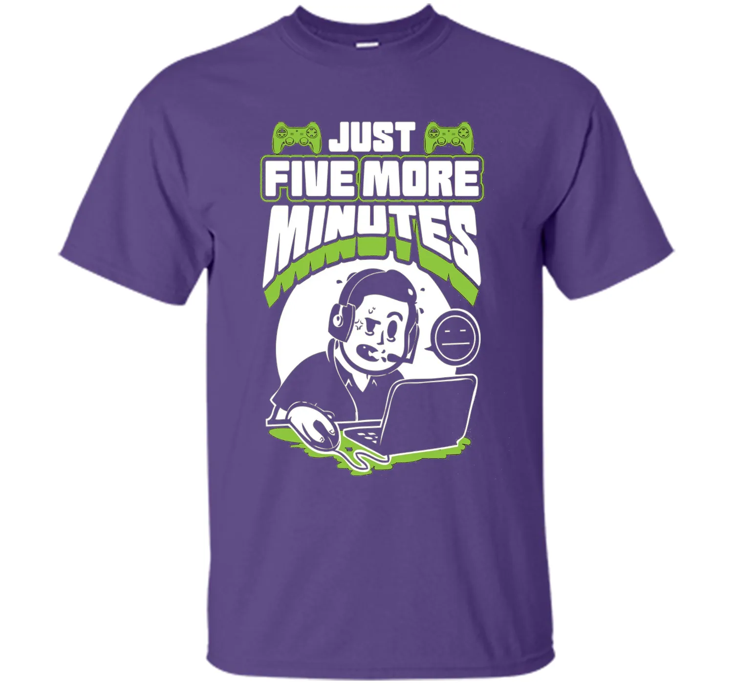 Just Five More Minutes - Funny Gamer Shirt - Gaming T Shirts