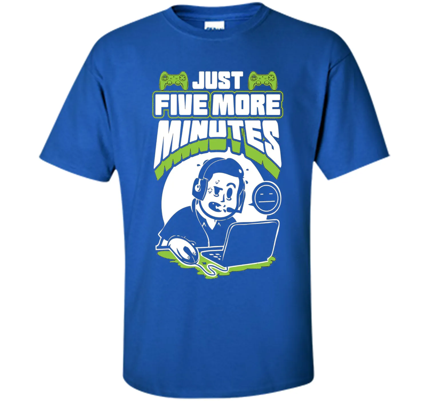 Just Five More Minutes - Funny Gamer Shirt - Gaming T Shirts