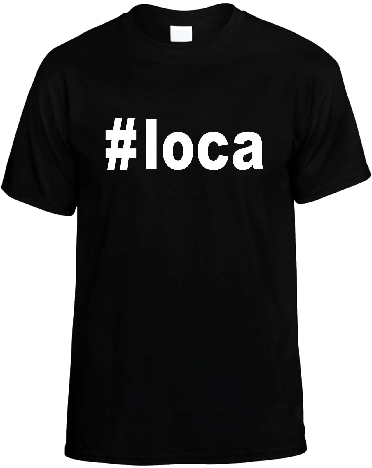 #Loca Hashtag Cool Unisex T-Shirt Novelty Graphic Tee Shirt