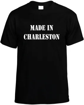 Made in Charleston Unisex T-Shirt Novelty Graphic Tee Shirt