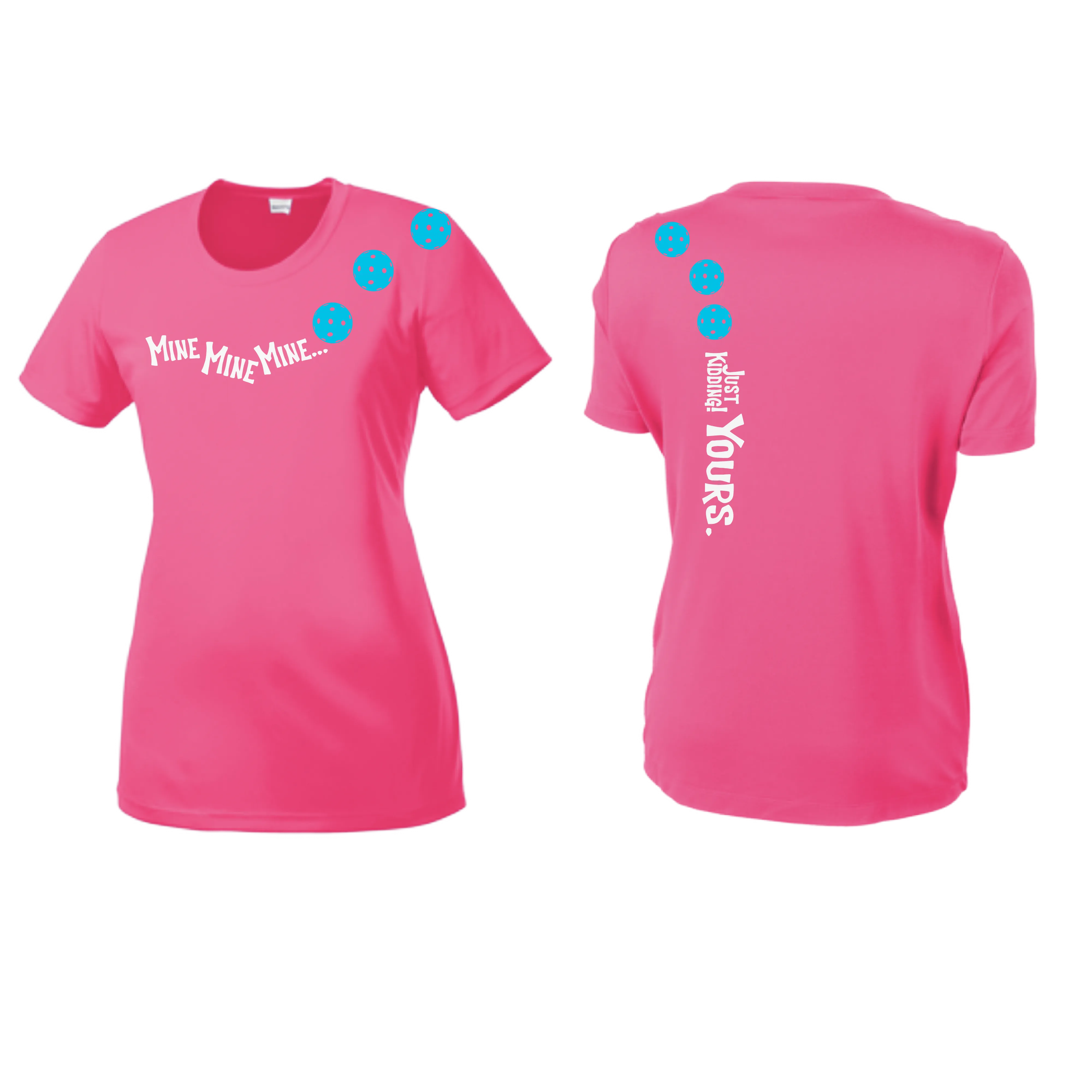 Mine JK Yours (Pickleballs Cyan Green Orange) | Women’s Short Sleeve Crewneck Pickleball Shirts | 100% Polyester