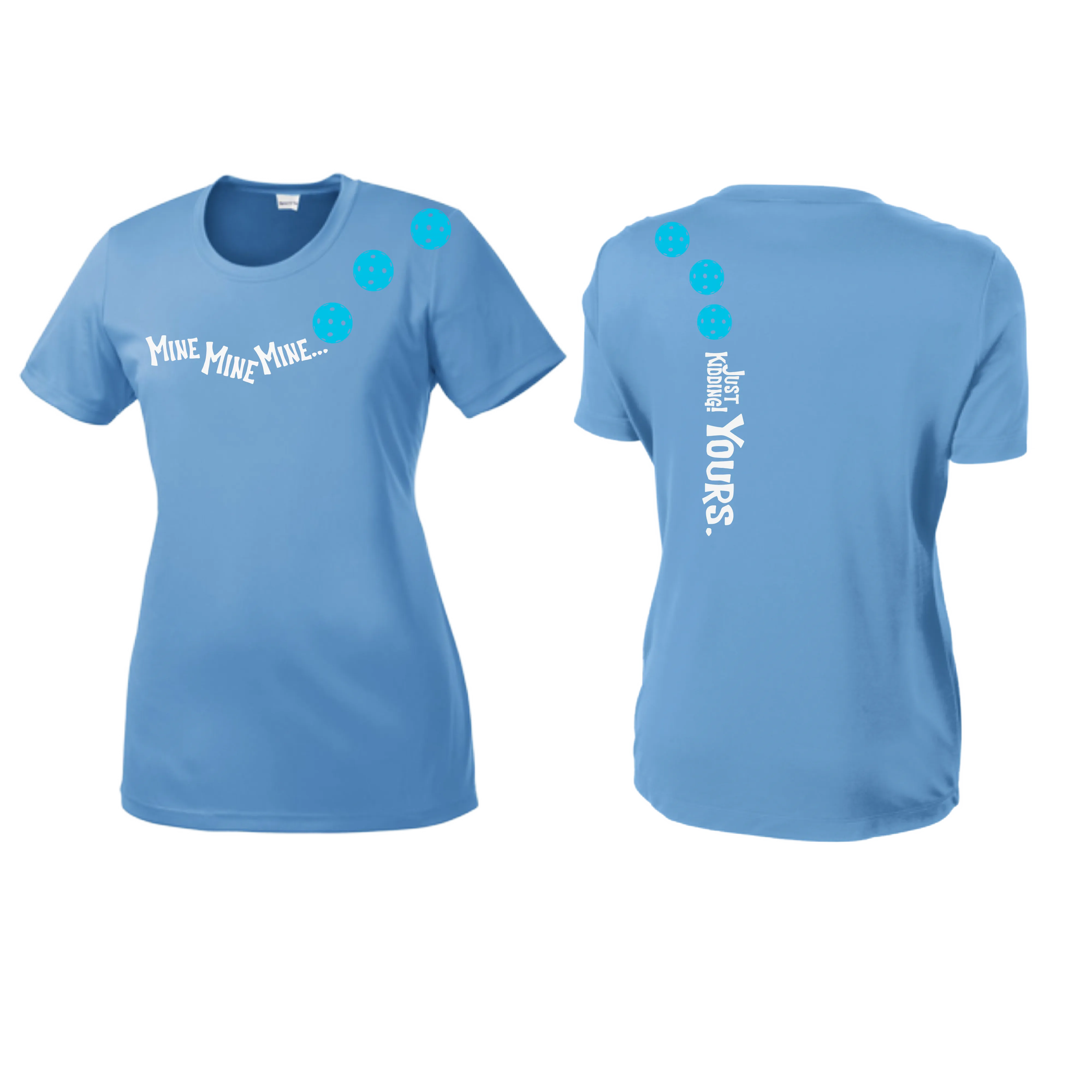 Mine JK Yours (Pickleballs Cyan Green Orange) | Women’s Short Sleeve Crewneck Pickleball Shirts | 100% Polyester