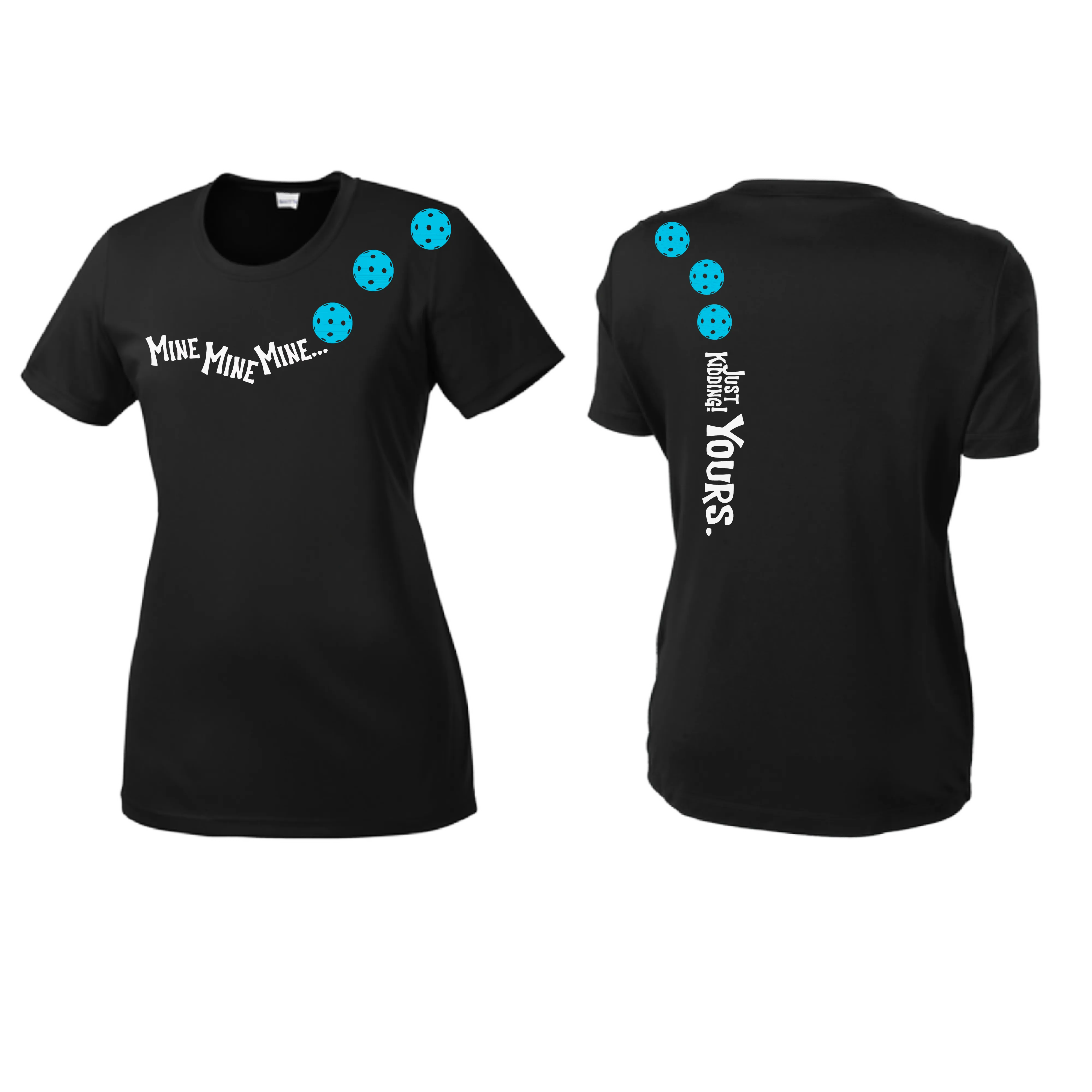 Mine JK Yours (Pickleballs Cyan Green Orange) | Women’s Short Sleeve Crewneck Pickleball Shirts | 100% Polyester