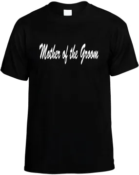 Mother of the Groom Unisex T-Shirt Novelty Graphic Tee Shirt