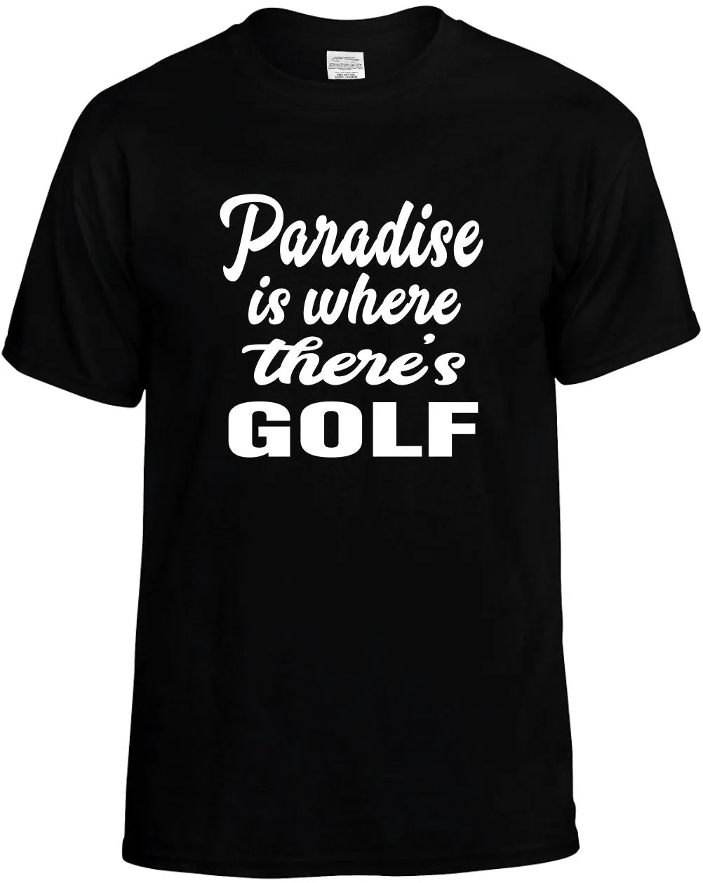 Paradise is where there's Golf Unisex T-Shirt Novelty Graphic Tee Shirt