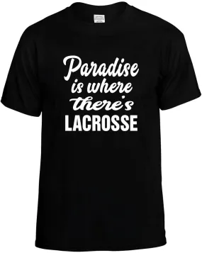 Paradise is where there's Lacrosse Unisex T-Shirt Novelty Graphic Tee Shirt